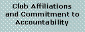 Text Box: Club Affiliations and Commitment to Accountability