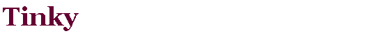 Text Box: Tinky